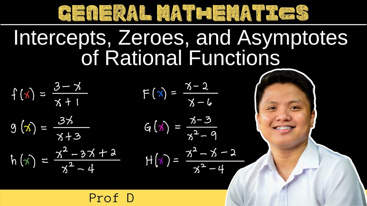 Intercepts, Zeroes, and Asymptotes (Horizontal/Vertical) of Rational Functions | General Mathematics