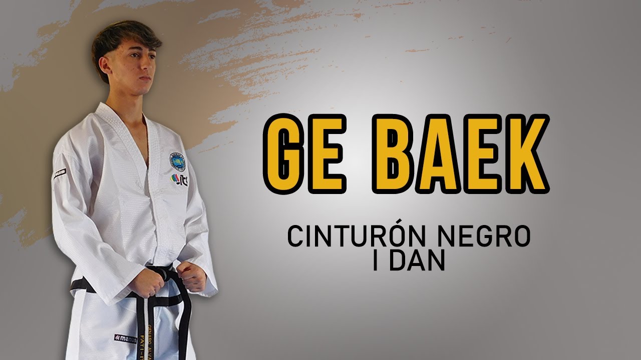 FORMA GE BAEK | Tul de cinturon negro 1&deg; dan - TAEKWON-DO ITF (ATRA-SUR)