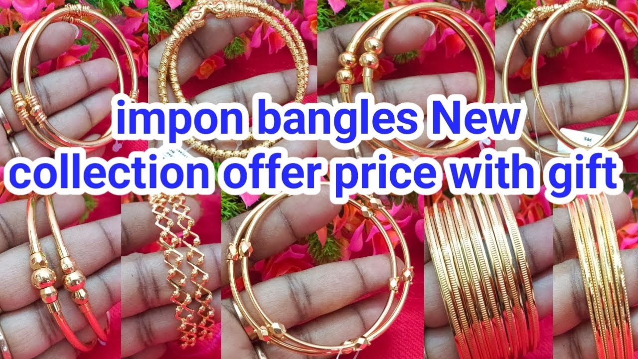 impon bangles New collections offer price with gift offer 220 only 8680934277