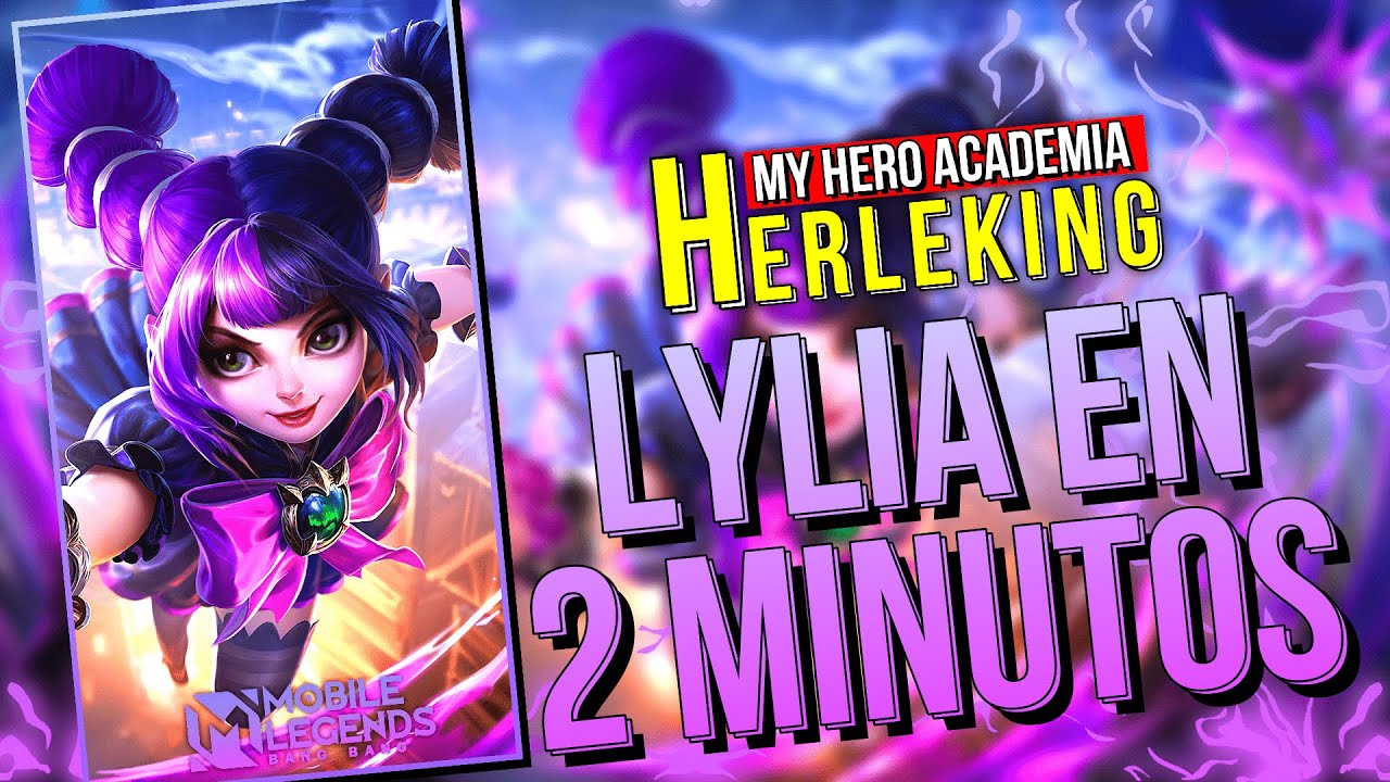 LYLIA EN 2 MINUTOS 👾, Como jugar con Lylia, Lylia guia, Lylia combo - MOBILE LEGENDS ESPA&Ntilde;OL