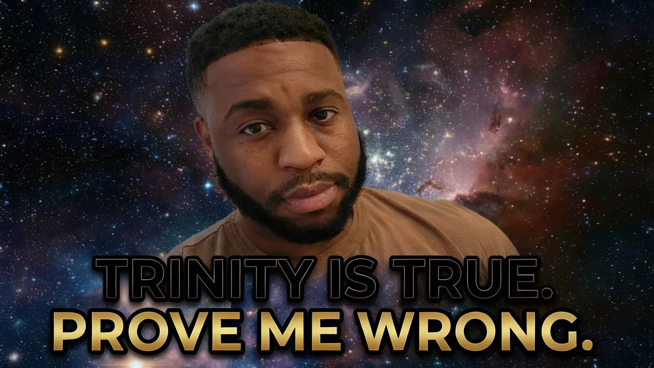 The Trinity is true. Prove me wrong!