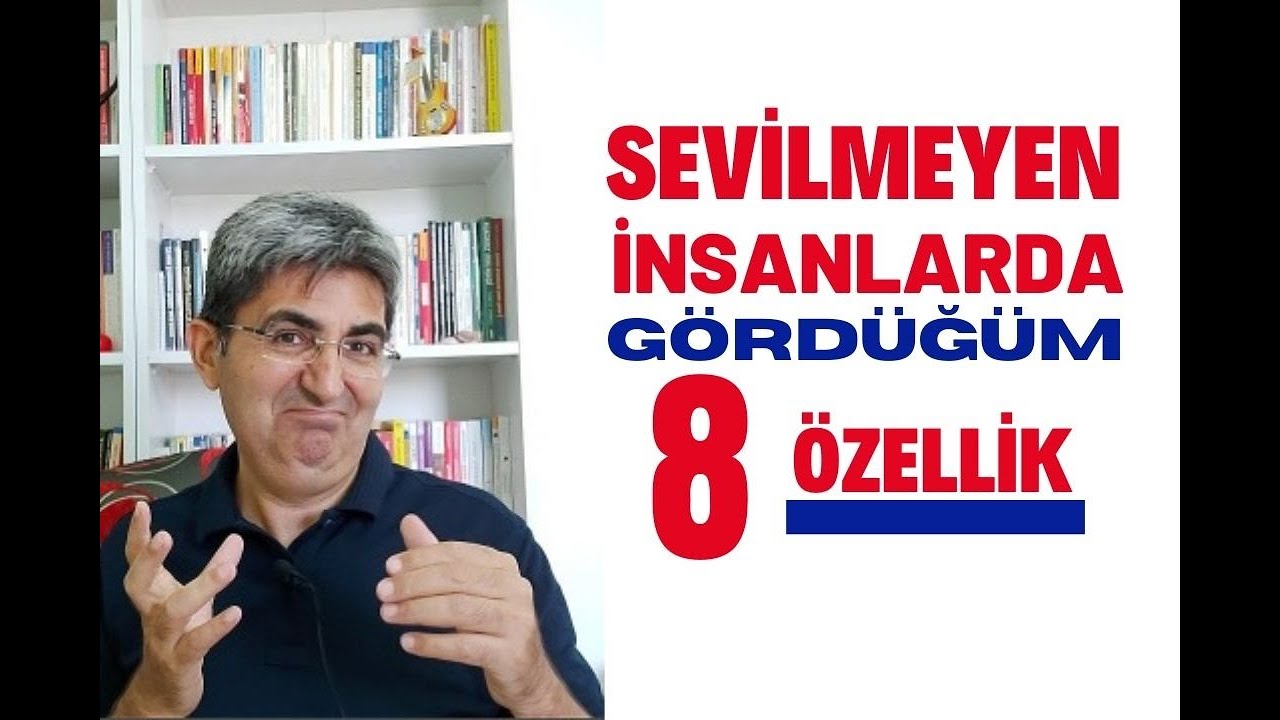 SEVİLMEYEN İNSANLARDA GÖRDÜĞÜM 8 ÖZELLLİK | Canten Kaya