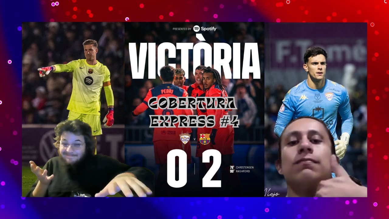 Cobertura Express #4 - Guadalajara vs Barça