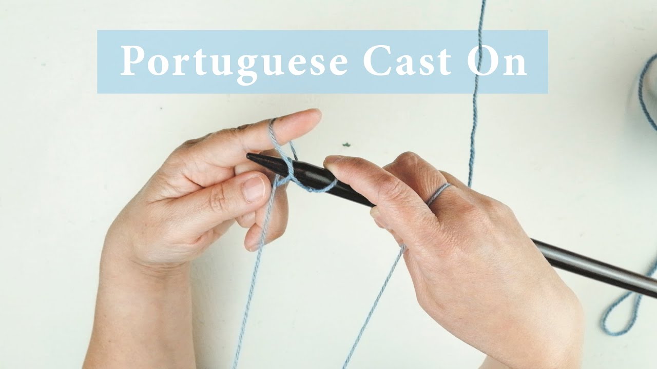 Portuguese Cast On Knitting