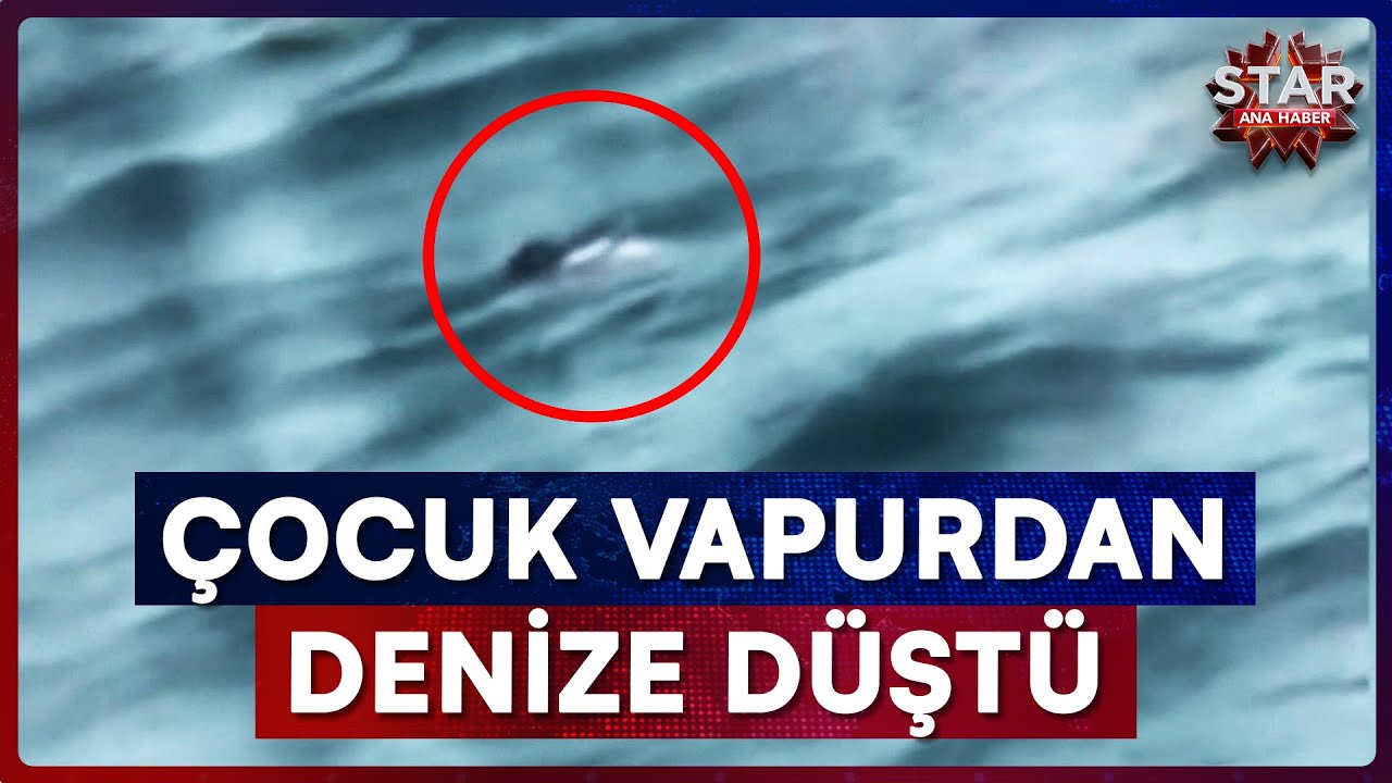İstanbul Boğazı'nda Korku Dolu Anlar! 10 Yaşındaki Kız Çocuğu Vapurdan Denize Düştü | Star Ana Haber
