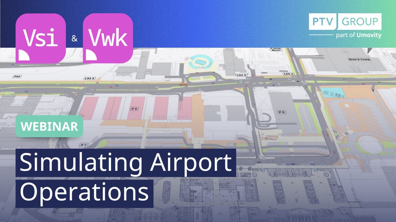 Simulating Airport Operations | PTV Vissim & Viswalk | Webinar