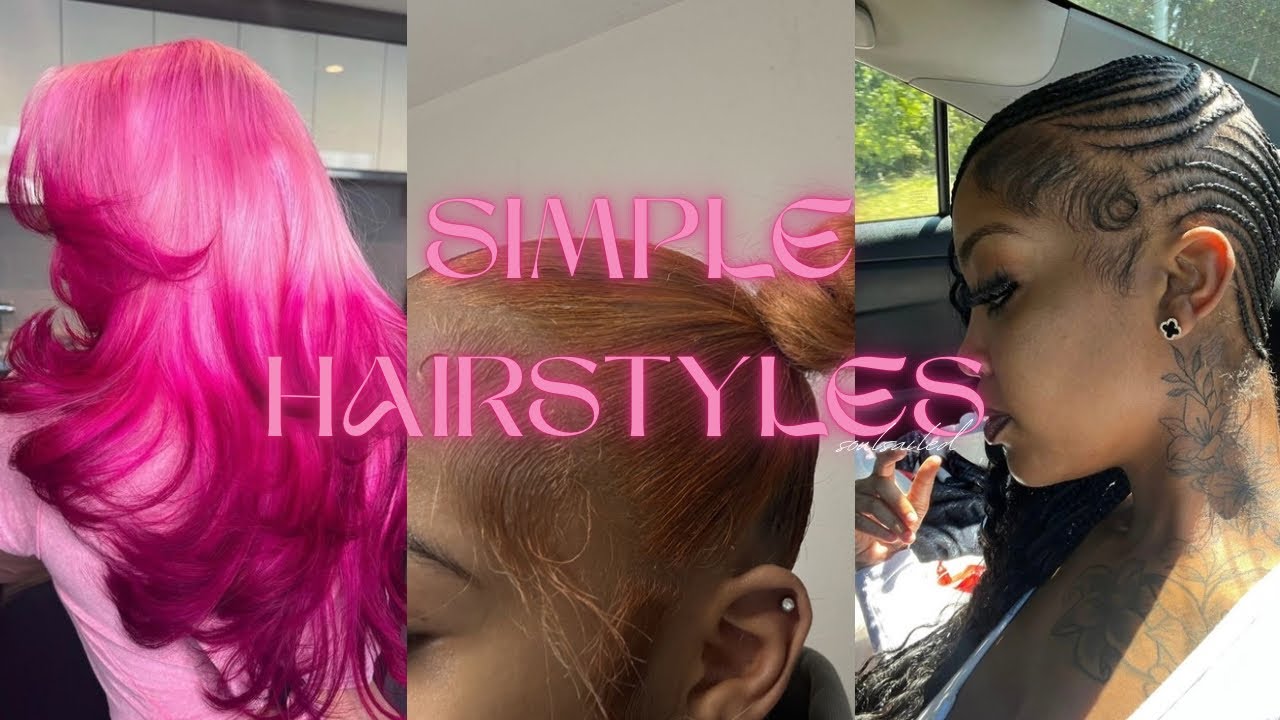 SIMPLE HAIRSTYLES NATURAL AND UNNATURAL 