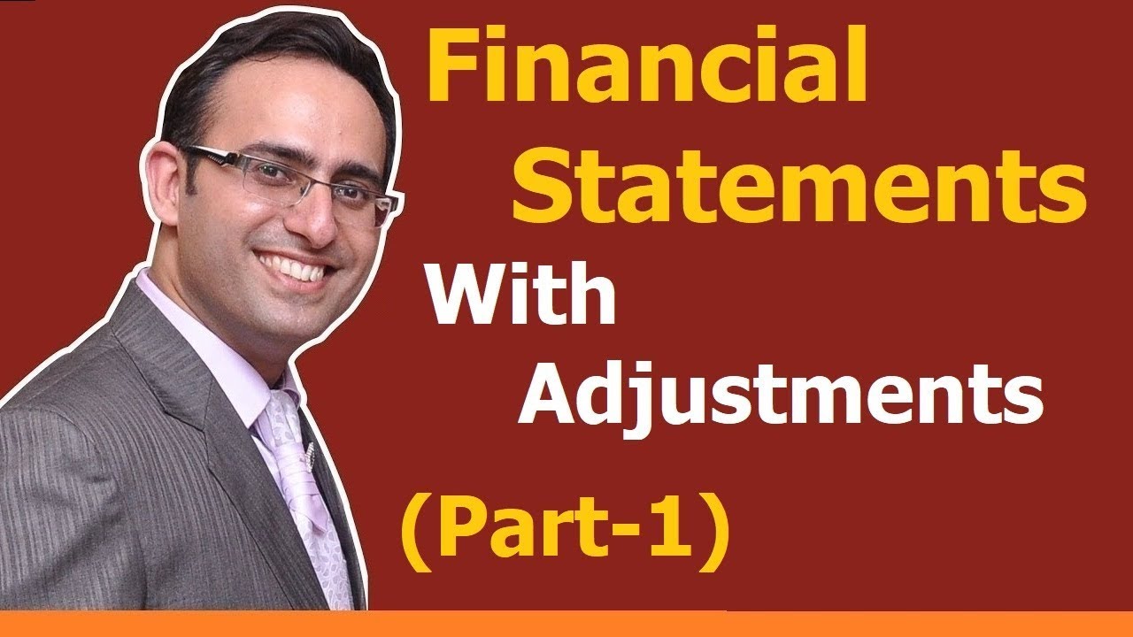 Financial Statements with Adjustments-(Part-1)