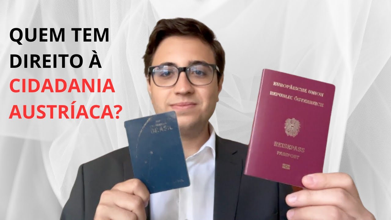 Cidadania Austríaca por descendência: Quem tem direito?