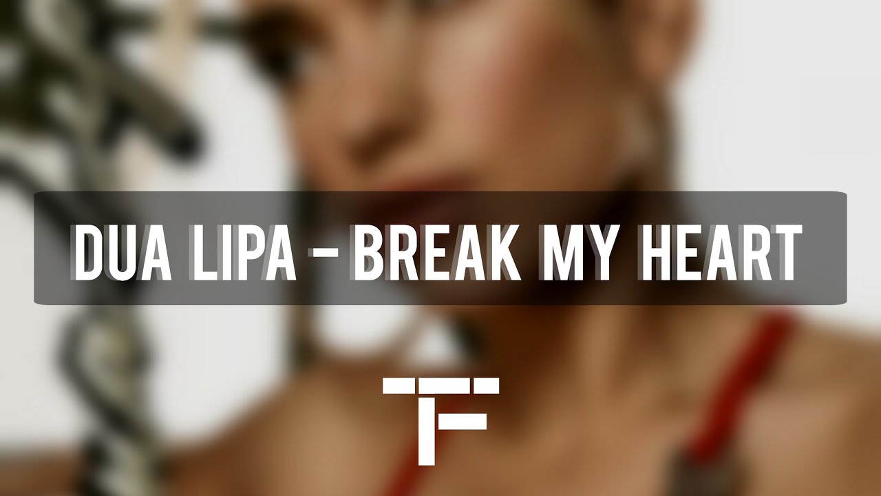 [TRADUCTION FRANÇAISE] Dua Lipa - Break My Heart