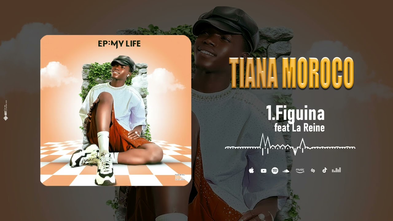 Tiana Moroco_1_Figuina(Ep:My Life)(son officiel)