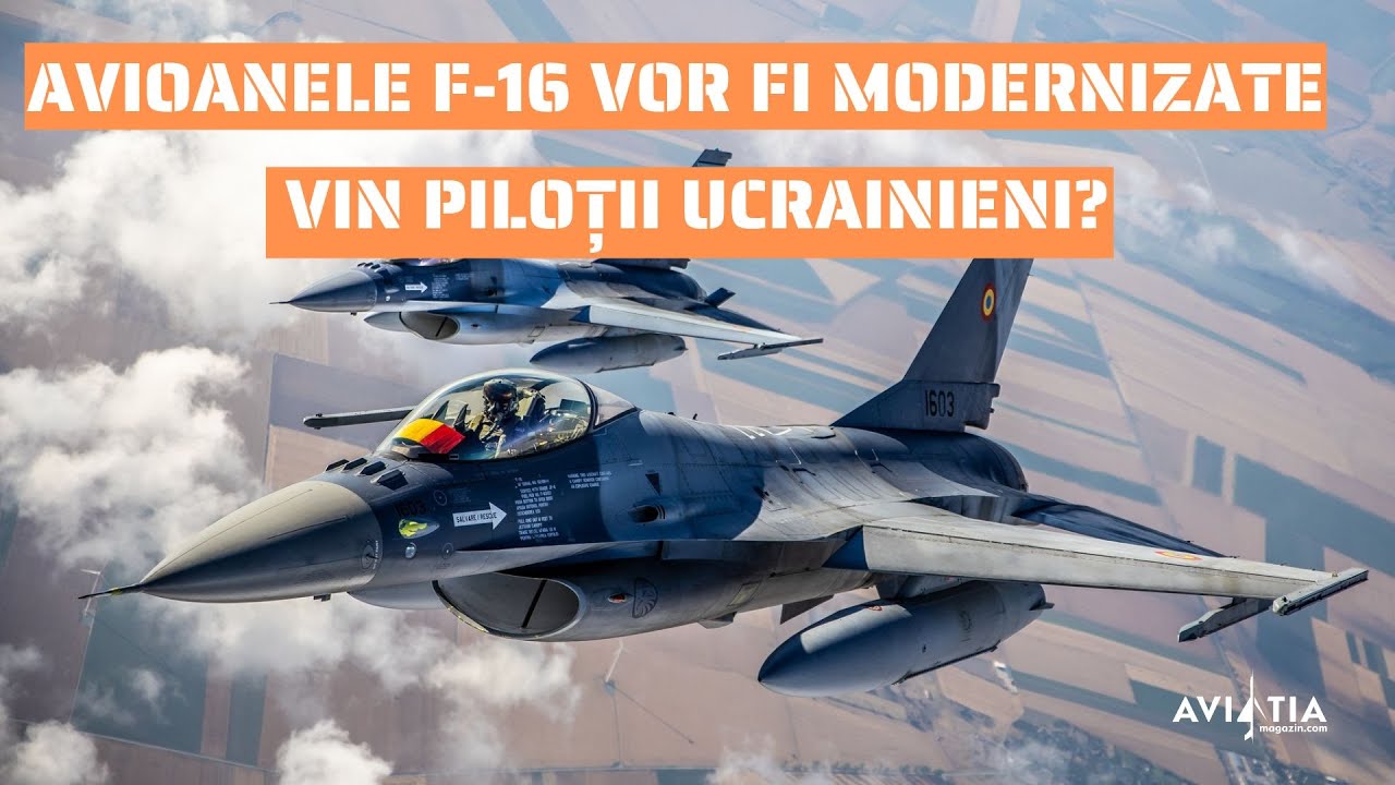 Avioanele F-16 românești vor fi modernizate. Bonus: Vin ucrainienii?!?