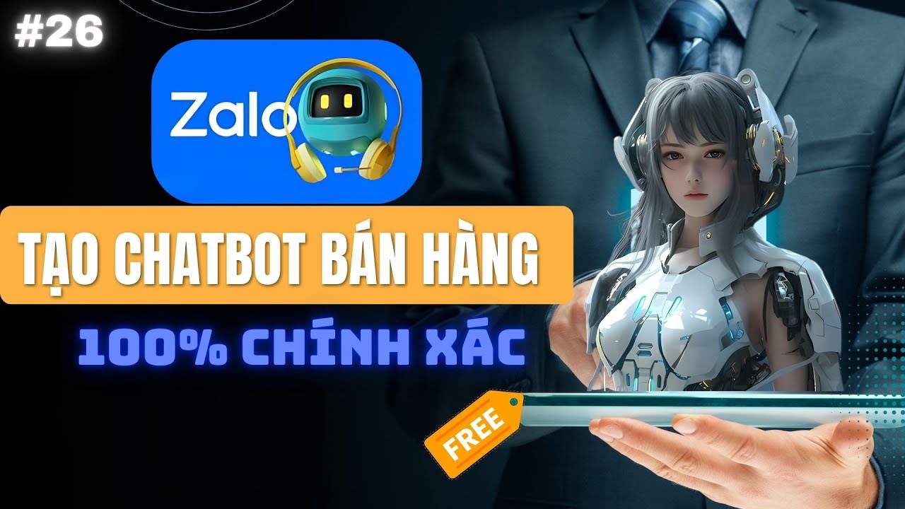 ✅ [AUTOMATION] #26 TẠO CHATBOT ZALO NÂNG CAO 100% FREE tư vấn siêu chính xác, KO bao giờ bịa đặt