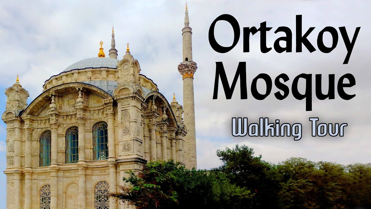 Ortakoy Mosque (Great Mosque of Sultan Abdülmecid) Walking Tour - 4K UHD