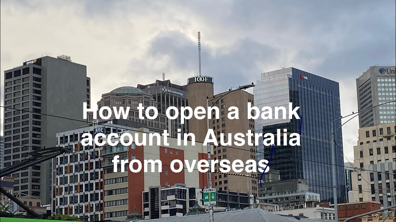 Opening an Australian bank account from overseas #internationalstudents #newtoaustralia