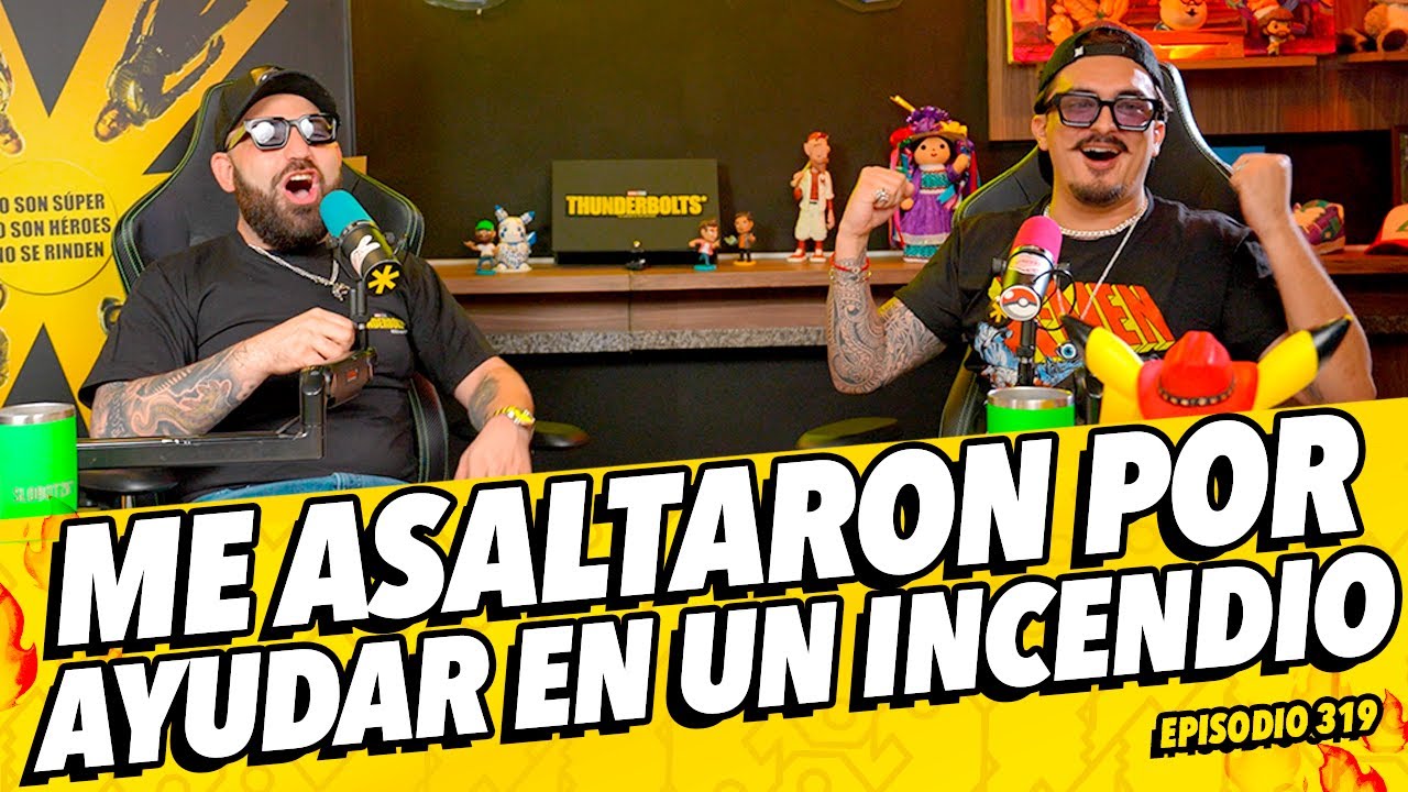 Episodio 319 - Me asaltaron por ayudar en un incendio