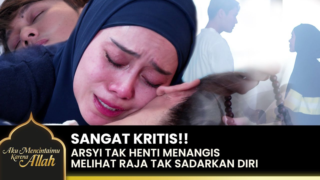 PENUH HARU!! Arsyi Tulus Mencintai Raja Karena ALLAH | AKU MENCINTAIMU KARENA ALLAH | EPS.28 (2/2)