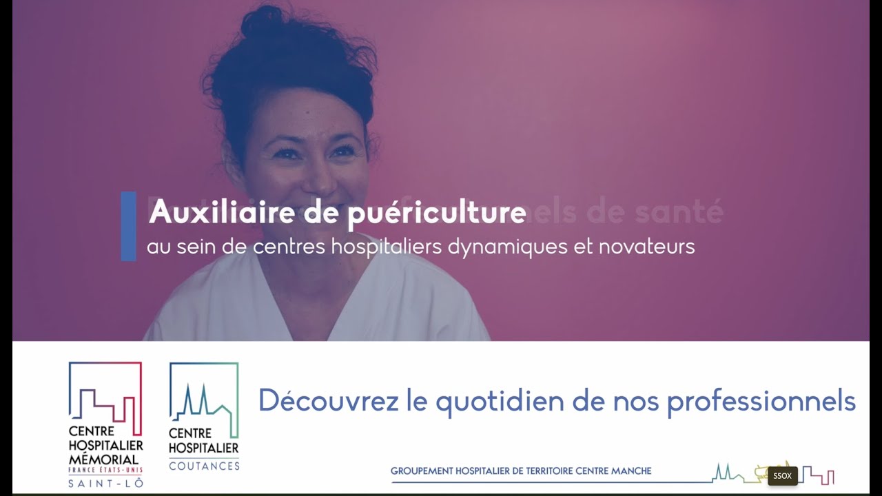 Le métier d'auxiliaire de puériculture au sein du Centre Hospitalier de Saint-Lô