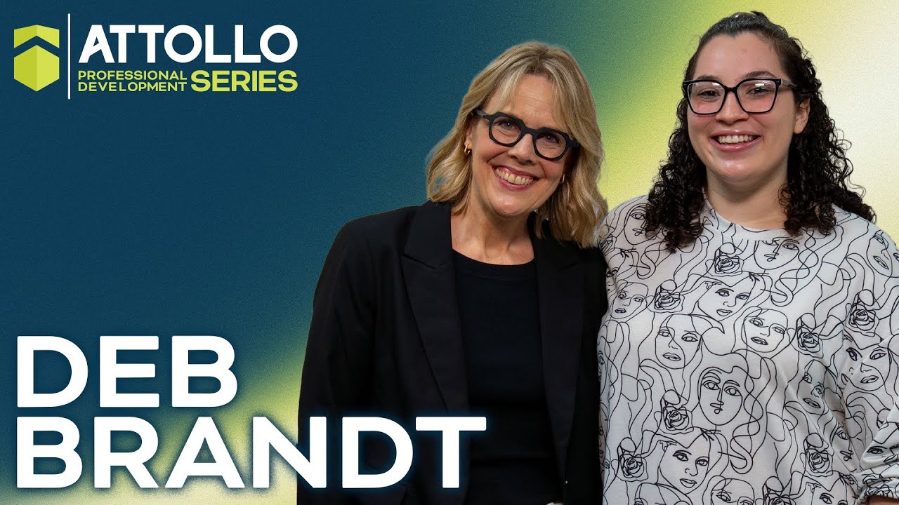 Attollo Professional Development Series: Deb Brandt