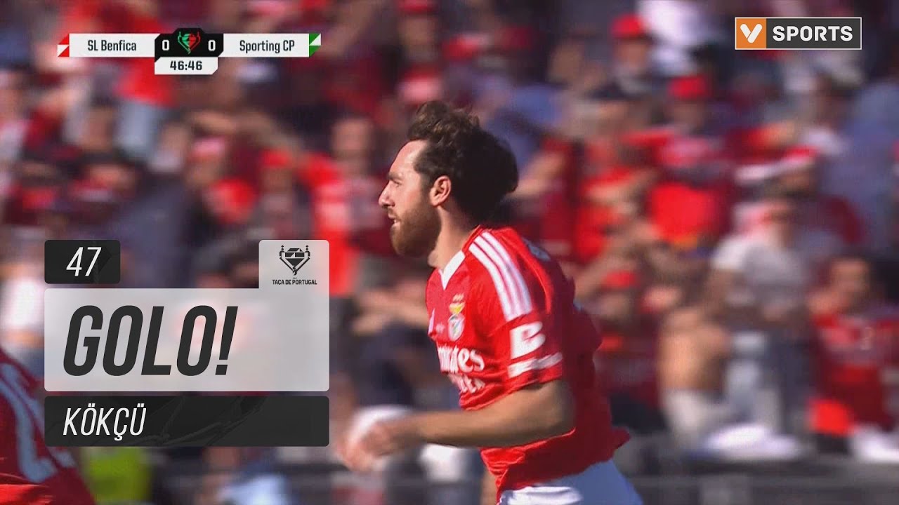 Golo K&ouml;k&ccedil;&uuml;: Benfica (1)-0 Sporting (Ta&ccedil;a de Portugal 24/25)