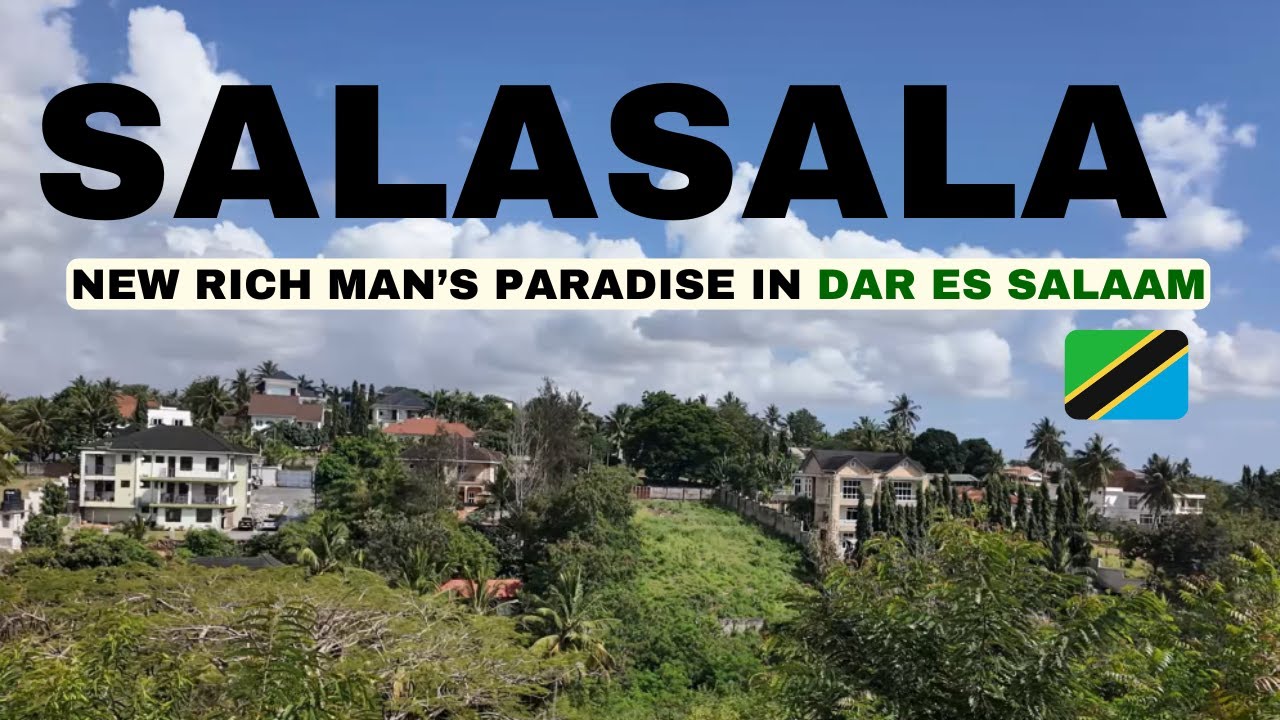 SALASALA - An Upcoming Rich Neighborhood in Dar Es Salaam no one talks about