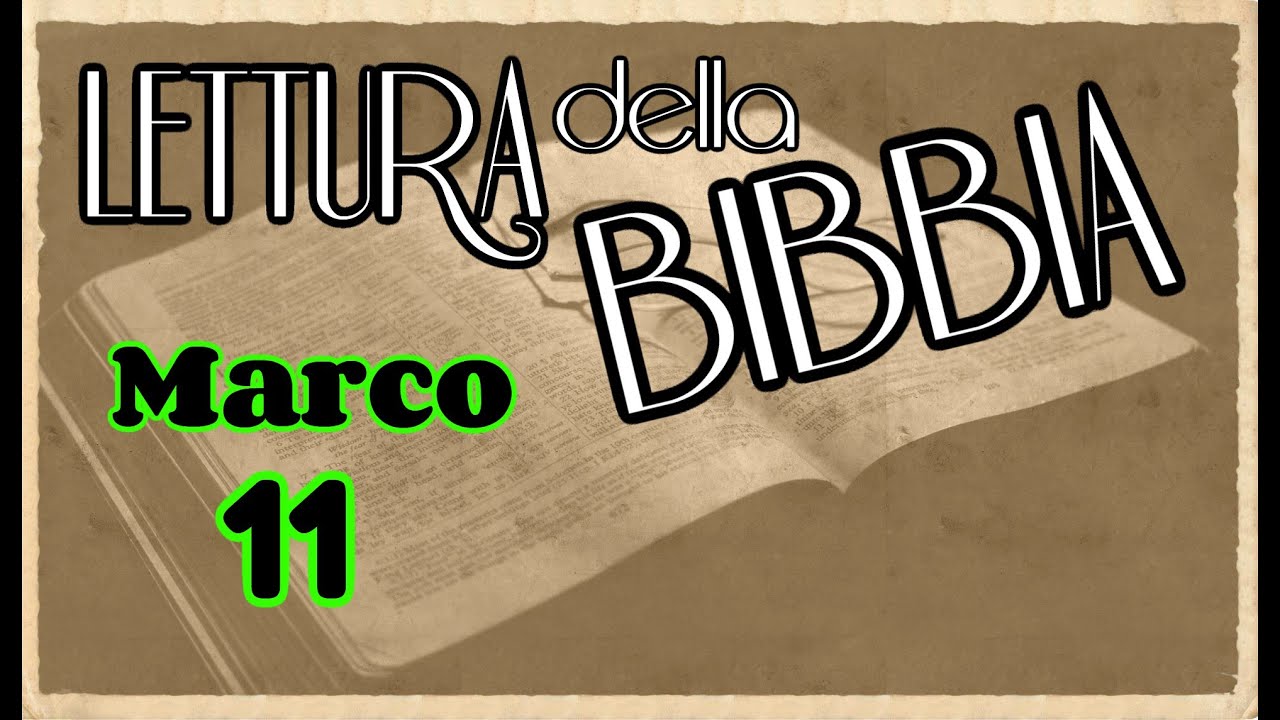 [bibbia audio in italiano]: MARCO CAP.11