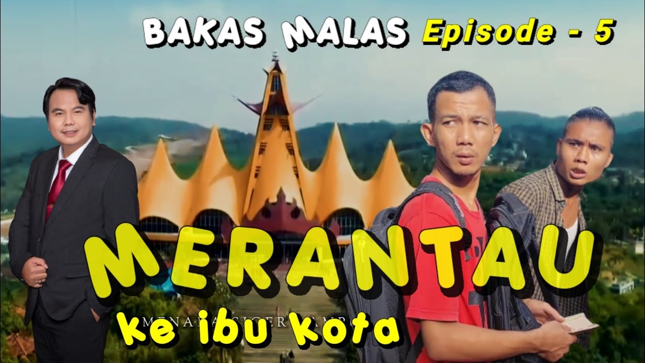 MERANTAU KE IBU KOTA, Bakas malas part -5