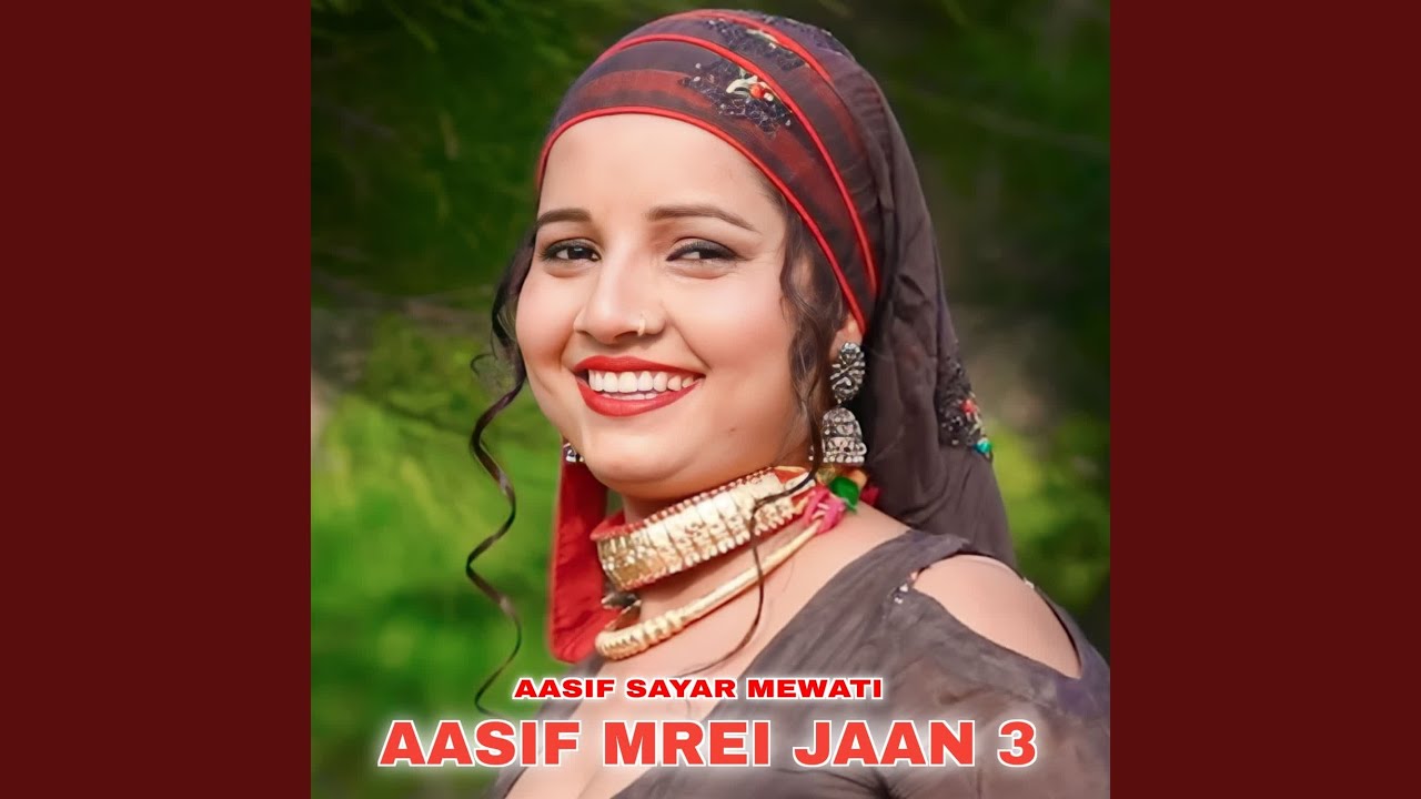 Aasif Meri Jaan 3