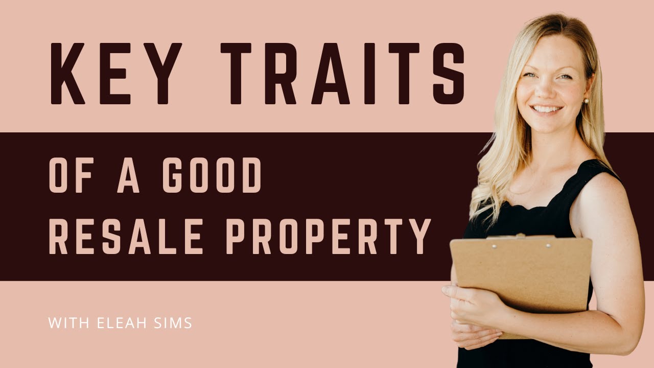 Expert Tips: Identifying a Good Resale Property