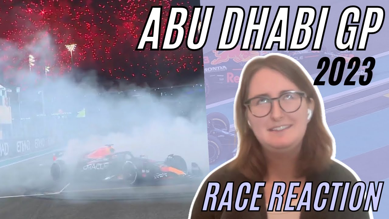 2023 F1 Abu Dhabi GP Race Reaction (go girl give us nothing)