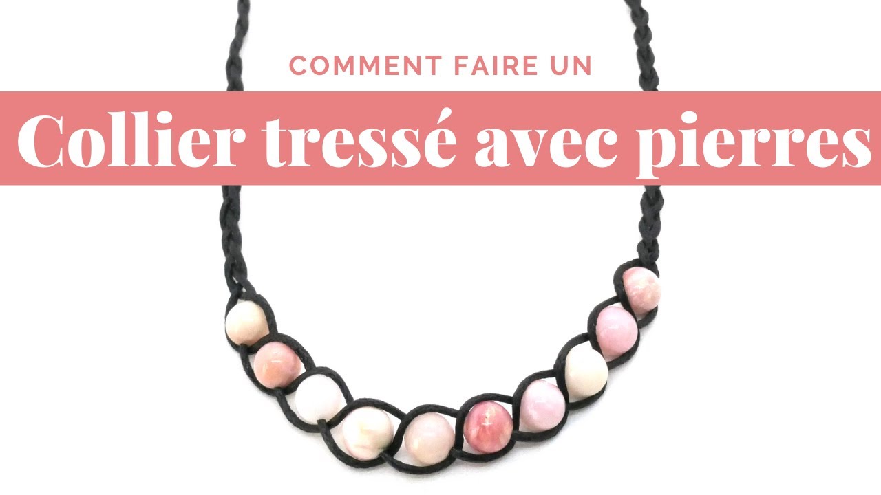 Collier tressé avec des pierres semi-précieuses | Perles et Créations