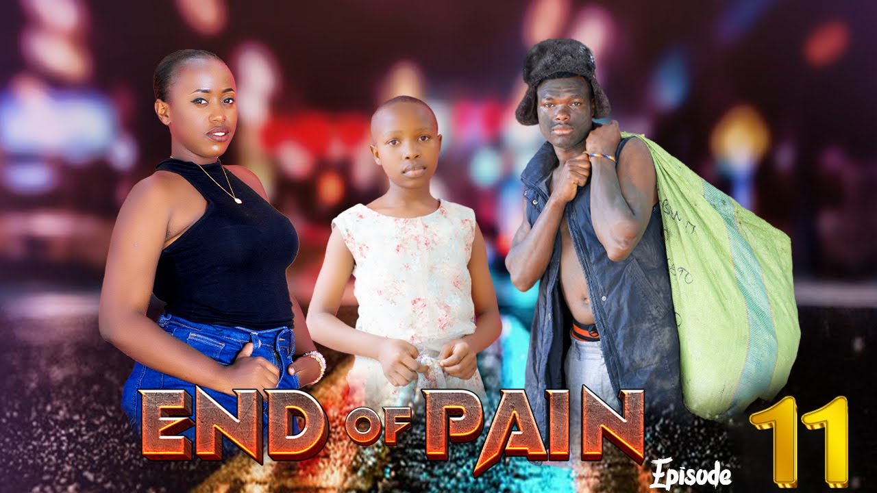 END OF PAIN ep 11