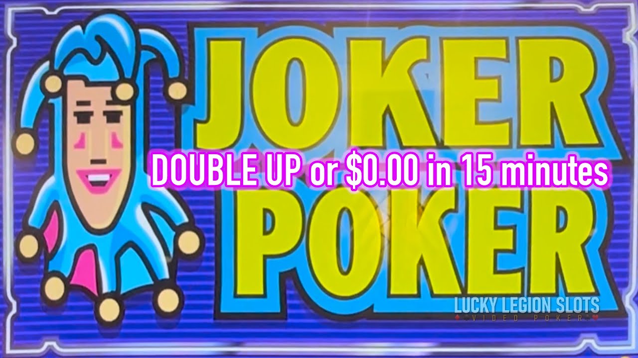 JOKER POKER 17/7 🃏 Double up or $0.00 in 15 minutes