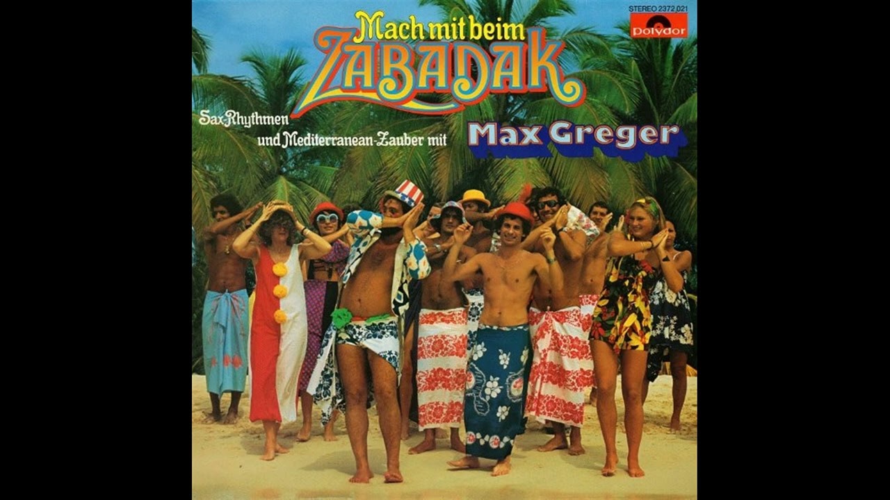 Max Greger   Sun Of Jamaica Zabadak Bahama Mama