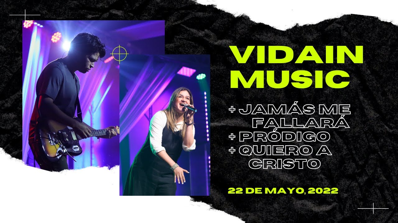 Jamás me fallará (Hindsight) + Pródigo (Prodigals) + Quiero a Cristo (Give me Jesus) | VIDAIN Music