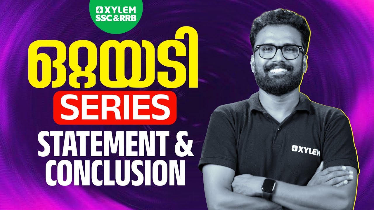 Ottayadi Series | Statement & Conclusion | Xylem SSC & RRB