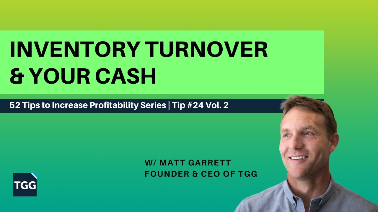 Inventory Turnover & Your Cash