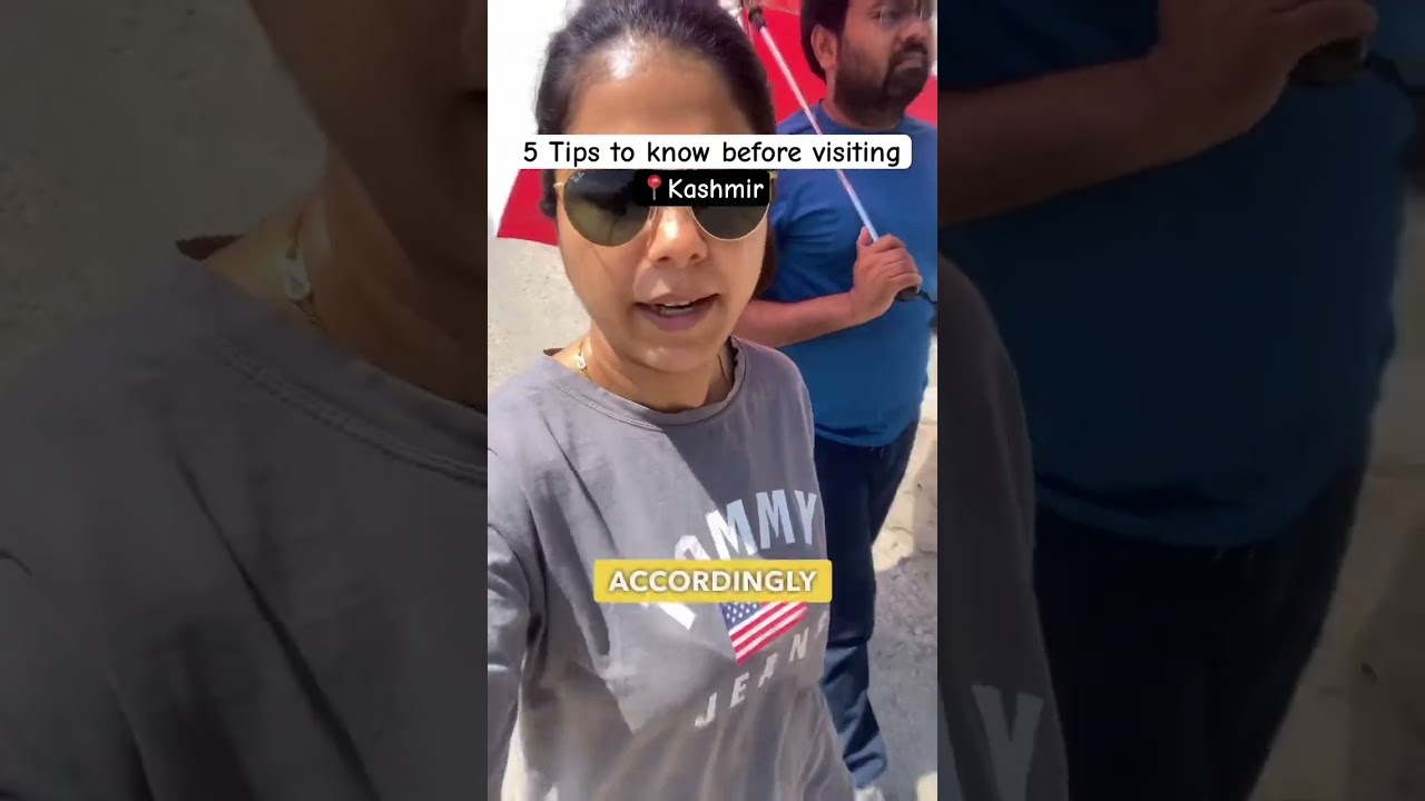 Tips to know before visiting Kashmir