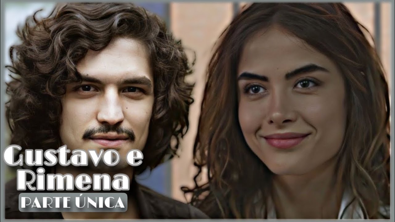A HISTÓRIA DE RIMENA E GUSTAVO / PARTE ÚNICA | (comentada).