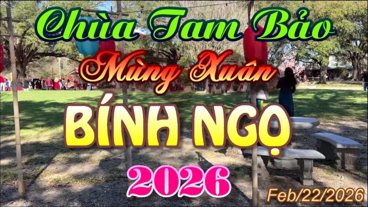 MỪNG XUÂN BÍNH NGỌ (2026) - CHÙA TAM BẢO