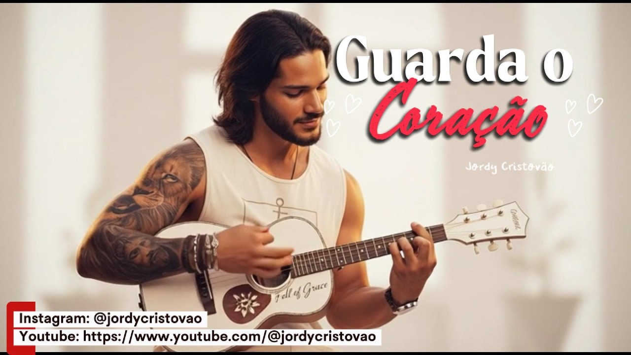 Guarda o Coração