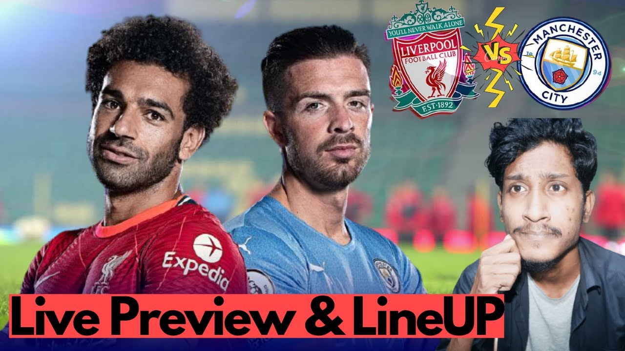 Liverpool vs Man City Live Match Preview (Bangla) | Live Tactics & Lineup Discussion | EPL Matchday