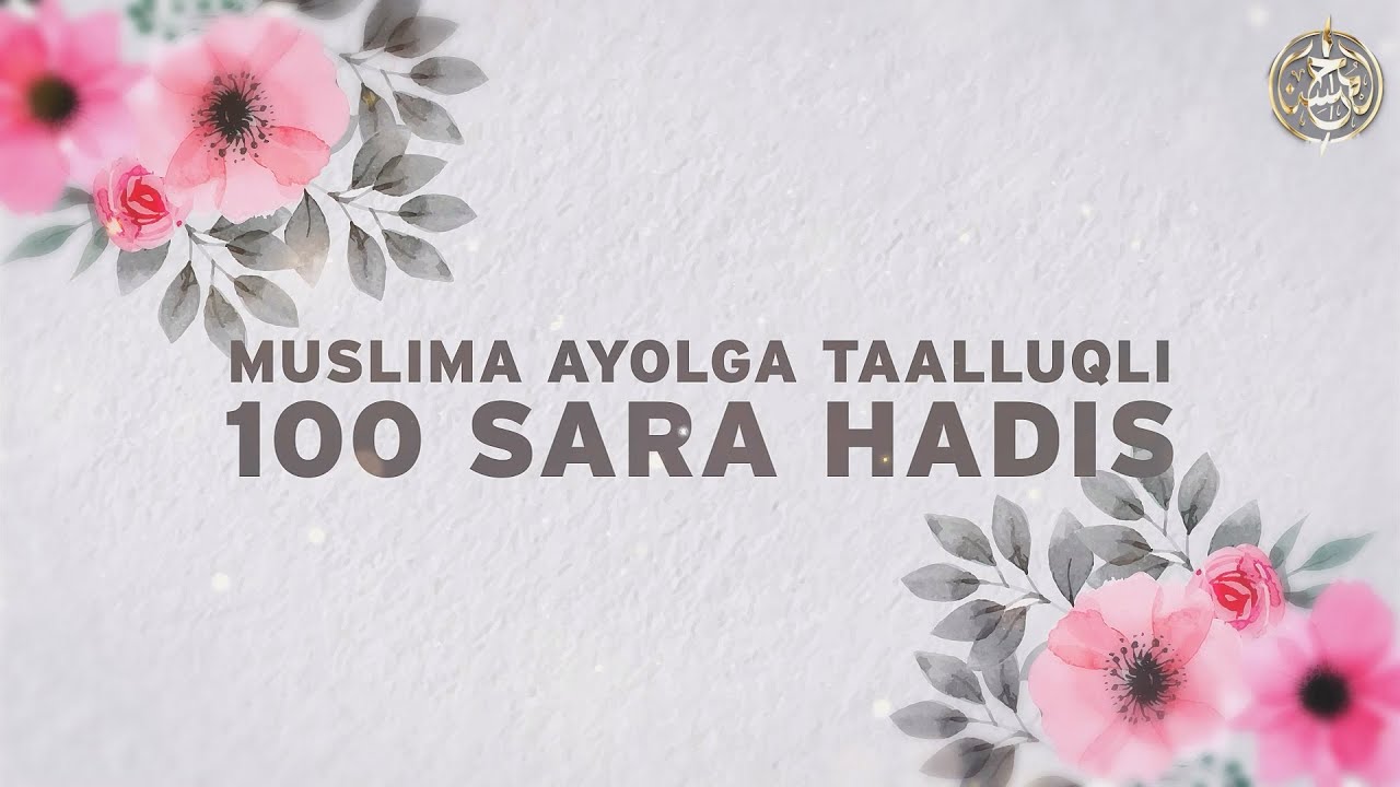 Yangi: Muslima ayolga oid 100 sara hadis | Ustoz Yusuf Davron