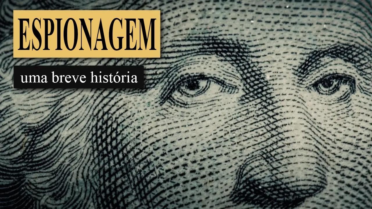 A segunda profissão mais antiga do mundo: a história da espionagem