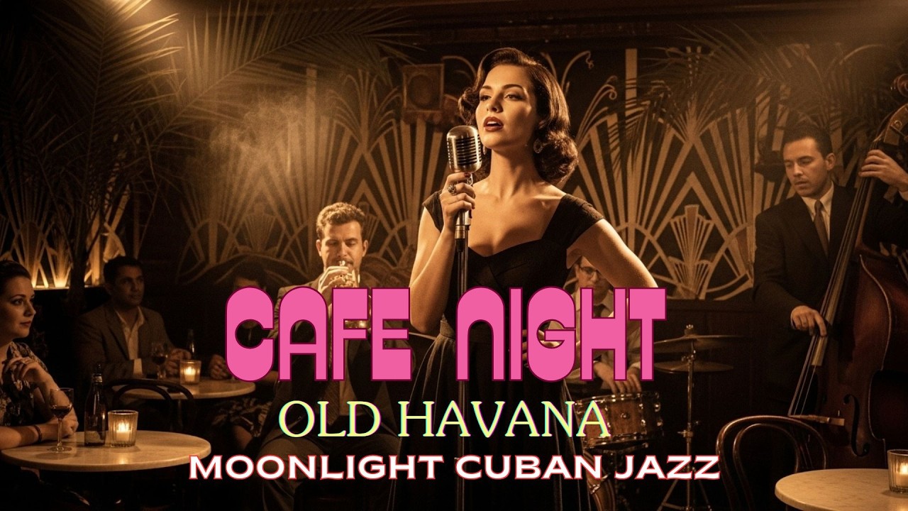 Cuban Café Jazz Mix ☕ Son Cubano & Timba Easy Vibes | Moonlight Cuban Jazz