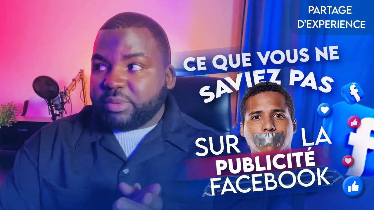 Ce que vous ne saviez pas sur la publicité Facebook
