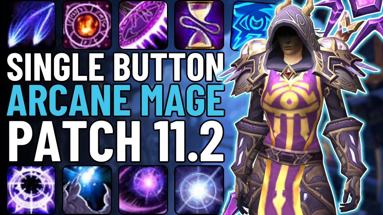 One Button Arcane Mage Guide | Single-Button DPS in WoW Patch 11.2