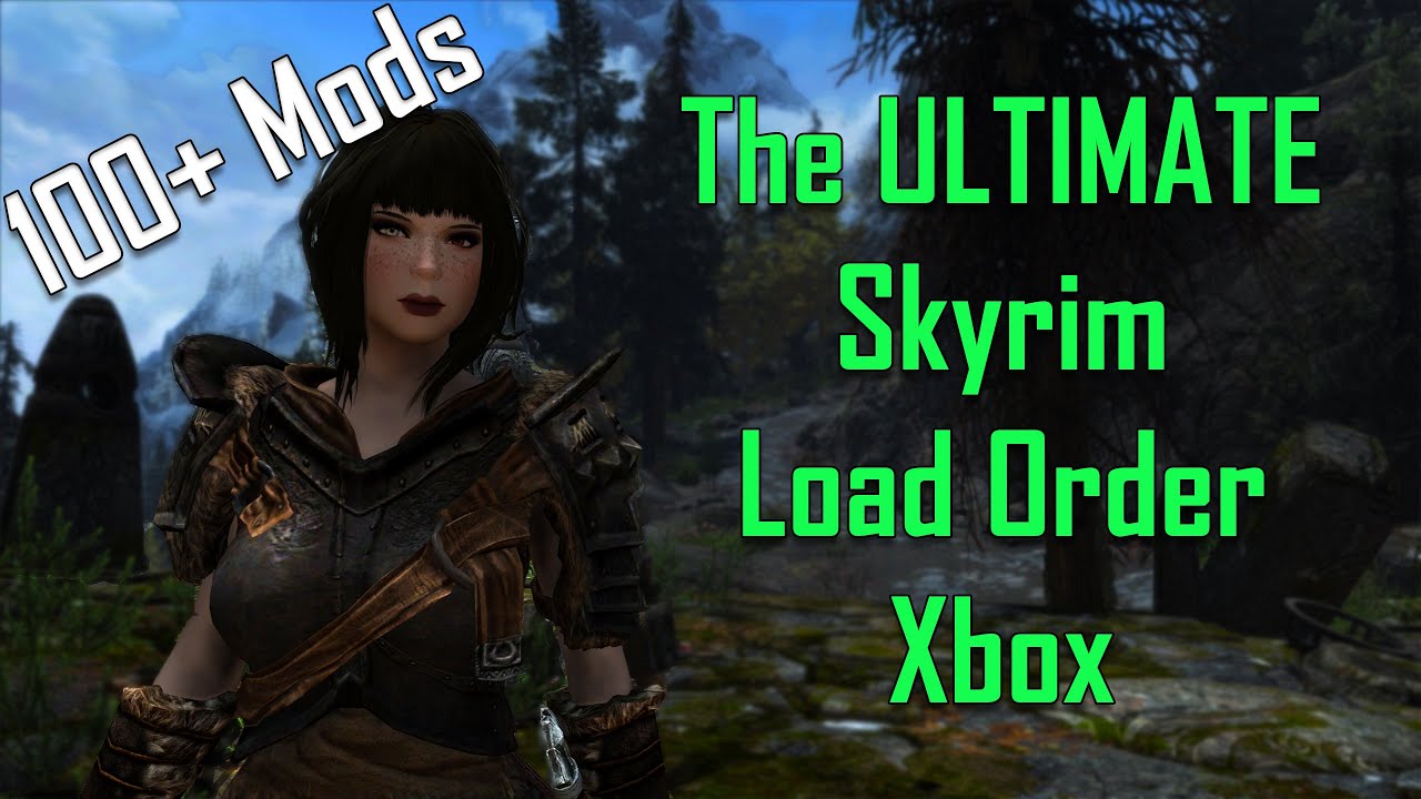 The ULTIMATE Skyrim Load Order - 2024 Xbox