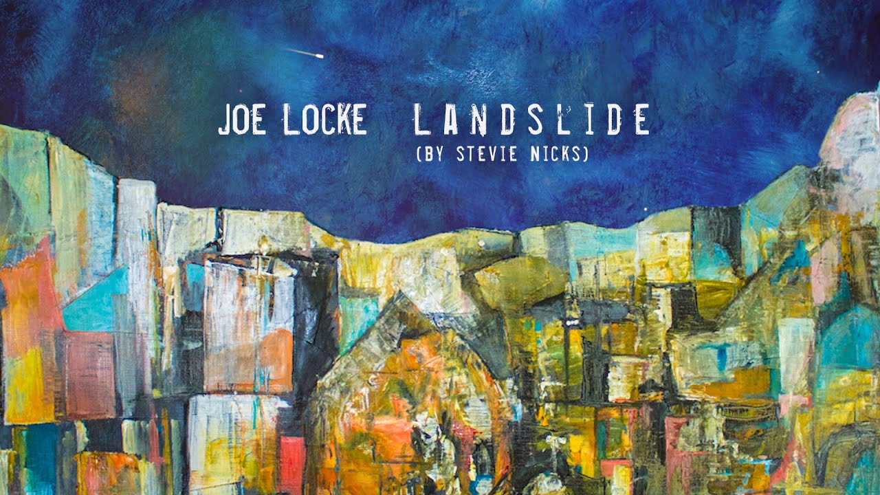 Joe Locke - Landslide