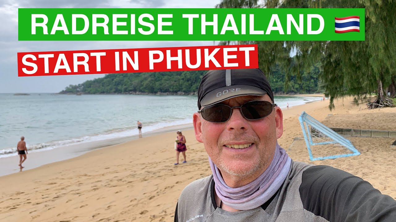 😎 Meine Thailand-Radreise beginnt | Von Phuket nach Khao Lak | #1